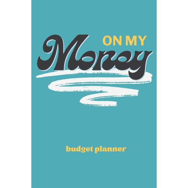 On My Money Budget Planner: Monthly Weekly Daily Expense Tracker