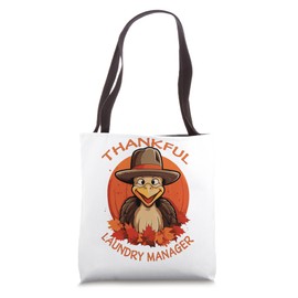 Laundry Manager Funny Thanksgiving Turkey & Fall Tote Bag