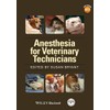 Anesthesia for Veterinary Technicians