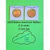 2019 PD 2 Coins $1 Native American- From Mint Bags