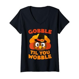 Womens Gobble Til You Wobble T-Shirt Thanksgiving Day Shirt V-Neck T-Shirt