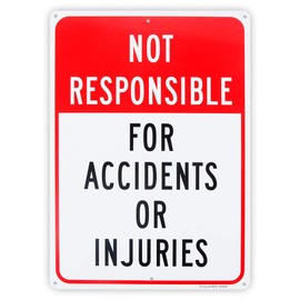 Enjoyist Not Responsible for Accidents or Injuries Sign，Enter at Your Own Risk Sign - 10"x 14" - .040 Rust Free Aluminum – Reflective, UV Protected and Weatherproof