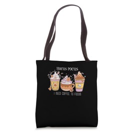 Hocus Pocus I Need Coffee To Focus Fall Vibes Autumn Tote Bag