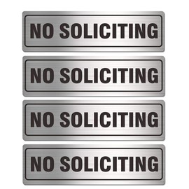 No Soliciting Sign for House Door 7.0" x 2.0" Signs for Business Home Office Wall with Strong Self Adhesive Aluminum Metal Signboard Keep Solicitors Away (4 Pack, Silver 7 x 2 inches)