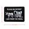 Please Be Patient I'm from The 1900s Patch Hook and