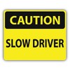 JJH Inc Magnet Caution Slow Driver Sign Warning Flexible Vinyl Magnet Waterproof Car Magnetic Bumper Sticker 5"
