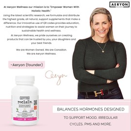 Aeryon Ashlie Wellness Reclaim by Aeryon Wellness | Made in Canada | Hormone Balance Supplements for Women | PMS Relief Supplement | Supports Healthy Estrogen Metabolism | Enhances Mood & Immune Health | 30 Capsules