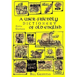 A User-friendly Dictionary of Old English and Reader