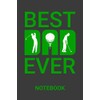 Best Dad Ever Notebook: Golf Fathers Day Gift Blank Lined