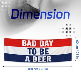 Bad Day To Be A Beer Flag 2X6 Feet Funny Flag Banner for Bar Bedroom College Dorm Room Decor with 4 Brass Grommets