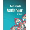 2021-2025 monthly planner 5 years: 60 Months of Calendar Daily