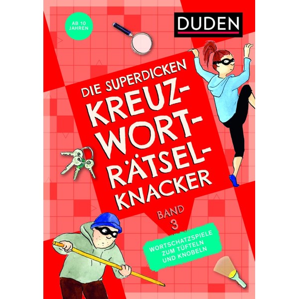 Die superdicken Kreuzworträtselknacker – ab 10 Jahren (Band 3): Wortschatzspiele