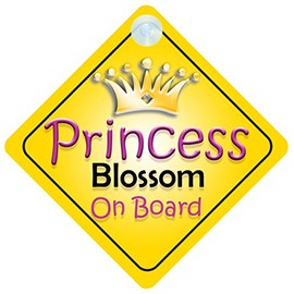 Princess Blossom On Board Girl Car Sign Child/Baby Gift/Present 002