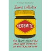 Vegemite: The true story of the man who invented an