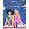 Colorful Crochet Knitwear: Crochet sweaters and more with mosaic, intarsia