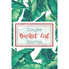 Bucket List Journal for Couples- Motivational Notebook To Write In-Blank Guided Journal Couple Edition-6"x9"/120 pages Book 2: Challenge Bucket List ... Self Help Guided Motivational Notebook