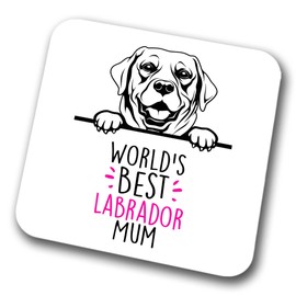 Labrador World's Best Mum Coaster Dog Mum Labrador Mum Friend Funny Gift for Birthday Christmas, Labrador Coaster