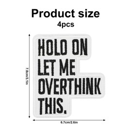 4 Pcs Hold On Let Me Overthink This Patch, Iron On Patches for Clothes Embroidered Patch Decorative Iron-on Patches for Hats Backpacks Jeans Coat