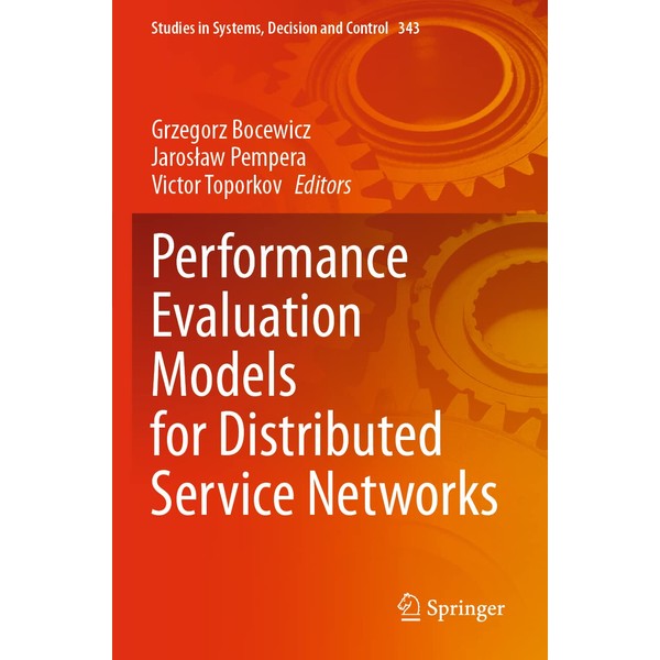 Performance Evaluation Models for Distributed Service Networks (Volume 343)