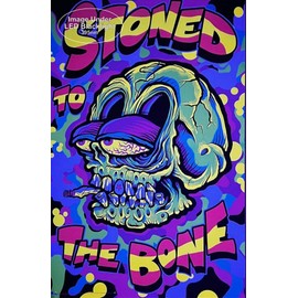 Stoned to the Bone - Laminated - Non-Flocked - Blacklight Poster - 24.5" x 36.5"