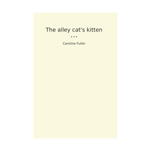 The alley cat's kitten