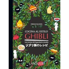 Cocina al estilo Ghibli. Las recetas del legendario estudio