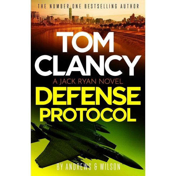 Tom Clancy Defense Protocol: The latest Jack Ryan action-packed bestseller