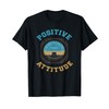 Positive Attitude Funny Pilot T-Shirt