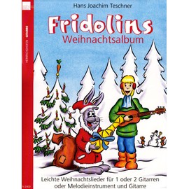 Fridolins Weihnachtsalbum, für 1 oder 2 Gitarren oder Melodieinstrument und Gitarre