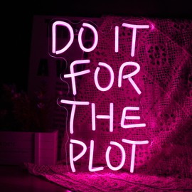 Do It For The Plot Neon Sign 16.5 "* 12.6" Dimmable Words Neon Light for Wall Decor by USB Powered LED Pink Letter Light Up Sign For Bedroom Office Party Wedding Bar Decoration Gifts for Friend