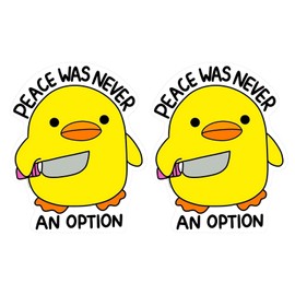 Bad Fish Custom Decals Cute Ducky Peace was Never an Option 2 Pack Gloss Vinyl Waterproof Indoor Outdoor for car, Laptop, Hard hat, etc