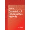 Connectivity of Communication Networks