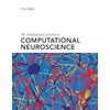 An Introductory Course in Computational Neuroscience (Computational Neuroscience Series)