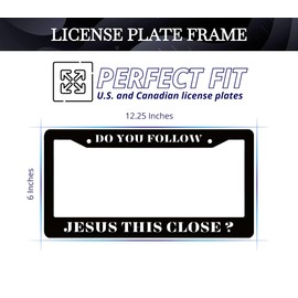 Cool License Plate Frame Do You Follow Jesus This Close? - Funny License Plate Frames Auto Accessory Bracket Stainless Steel - Standart Cars USA Tag Frame for Front and Rear