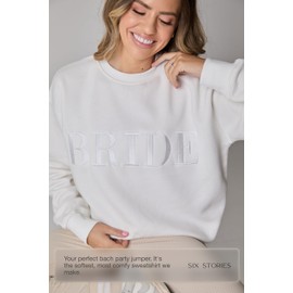 Six Stories Bride Sweatshirt for Cozy Bach Parties | Comfy and Stylish Bridal Shower Gift for the Future Mrs | Soft, Oversized & Embroidered Crewneck Sweater Perfect for Engagement Events | X-Small