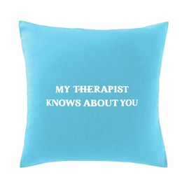 Hippowarehouse My therapist knows about you Printed bedroom accessory cushion cover case 41x41cm