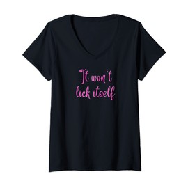 Womens It won't lick itself V-Neck T-Shirt