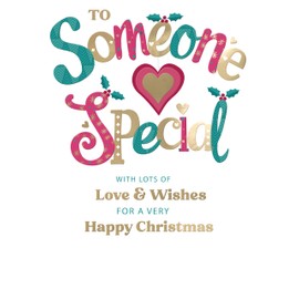 to Someone Special Festive Cheer Love & Wishes Christmas Greeting Card XFC040