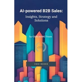 AI-powered B2B Sales: Insights, Strategy and Solutions