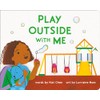 Play Outside with Me (A Playdate Book)