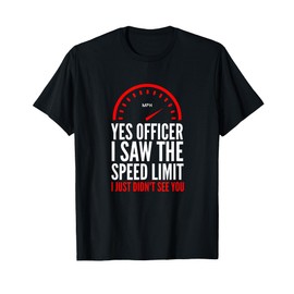 Funny Speeding T-Shirt | Speed Limit Police Officer Tee T-Shirt