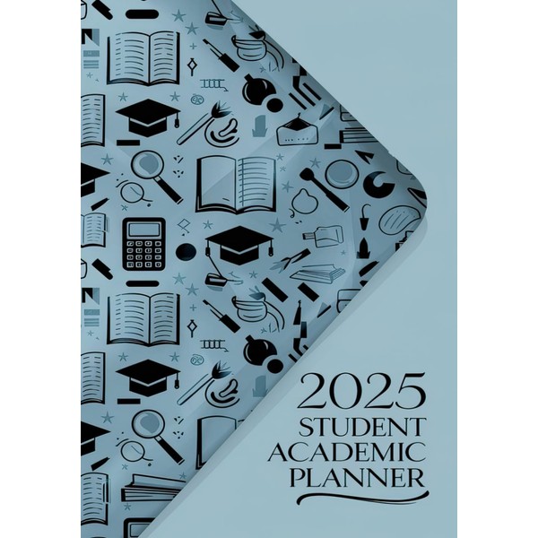 2025 Student Academic Planner: Yearly Plan Time Table Goal tracker