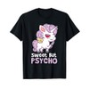 Sweet But Psycho For A Crazy Unicorn Fan Gift T-Shirt