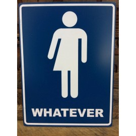 Maverick Advantage WHATEVER Bathroom Sign, BLUE/White, 6"x8"