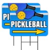 PICKLEBALL 2 Pack Yard Signs 16" x 24" - Double-Sided