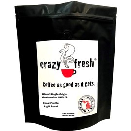 Crazy Fresh Guatemalan SHG EP Light Roast, Whole Bean Coffee, Artisan, Smooth Rich & Nutty Flavor, No Bitter taste or sour aftertaste