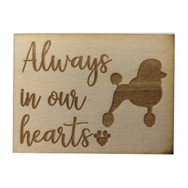 FashionJunkie4Life Always in Our Hearts Poodle Dog Magnet | 2" x 1.5" Laser Engraved Wood with Magnetic Back | Pet Loss Memorial Gift for Dog Lovers