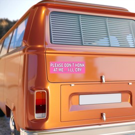 Please Don't Honk at Me I'll Cry Magnet 3x10 Bumper Sticker Size Funny Car Magnet - Pink