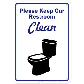 Please Keep Our Restroom Clean Sign, 10x7 Inches, 55 mil thick HDPS (high density polystyrene), Made in USA by My Sign Center