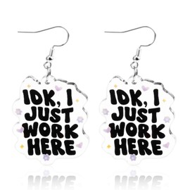 Fun Cute Earrings for Women, Silver Hook Kawaii Jewelry with I Just Work Here Slogan, Hypoallergenic Fun Dangle Earrings, Quirky Crazy Earrings, Unique Jewelry for Educators & Coworkers Gift